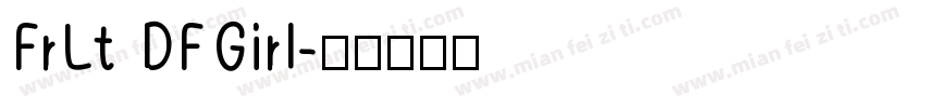 FrLt DFGirl字体转换